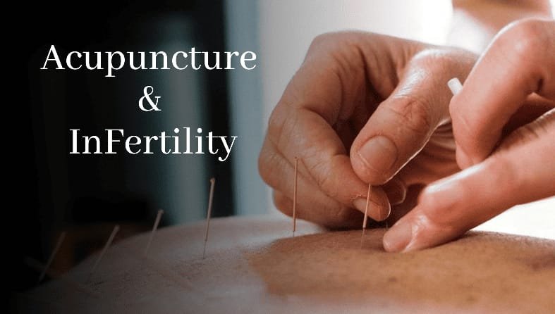 Acupuncture And Infertility | All You Must Know Acupuncture And Infertility | All You Must Know