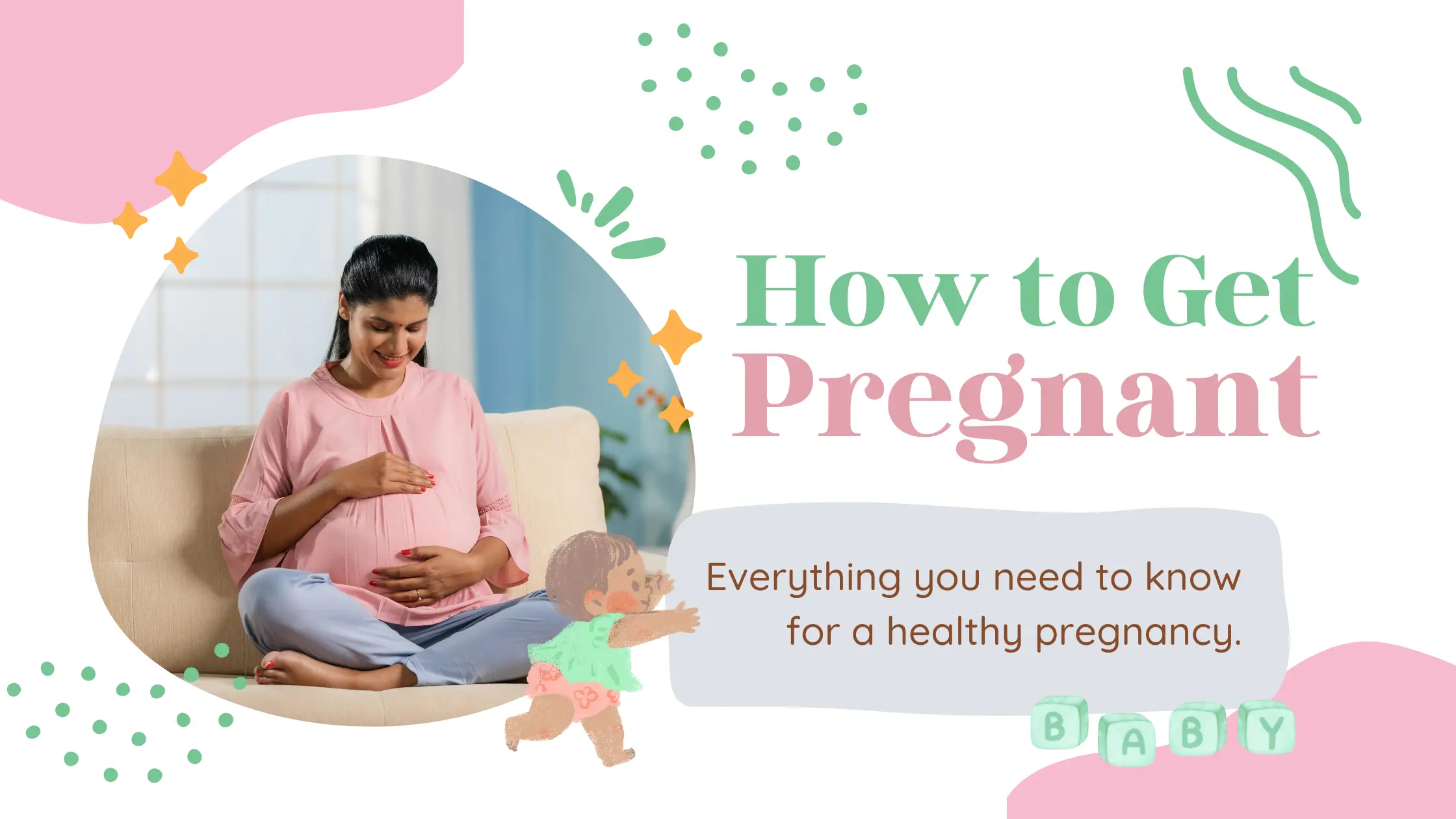 How to Get Pregnant – A Complete Natural & Proven Guide for Couples How to Get Pregnant – A Complete Natural & Proven Guide for Couples